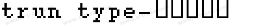 trun type字体转换